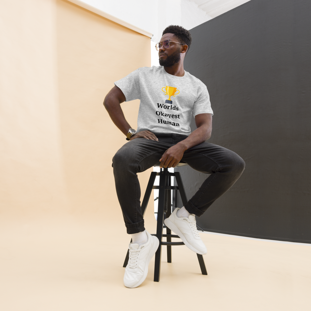 Okayest Human T-Shirt