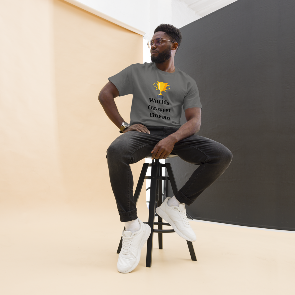 Okayest Human T-Shirt