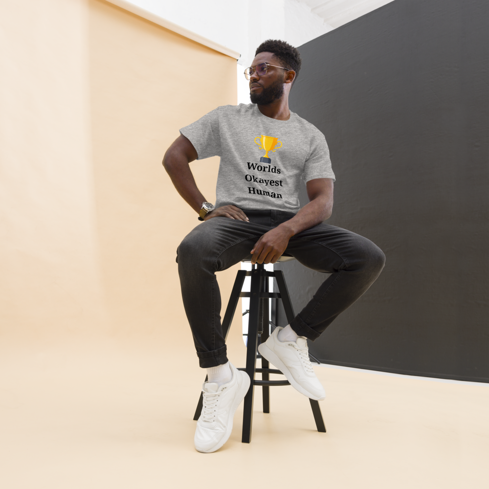 Okayest Human T-Shirt